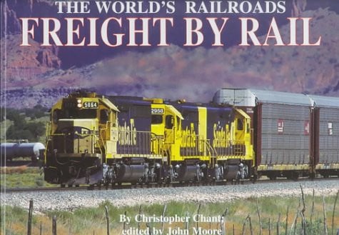 Freight by Rail (The World's Railroads)