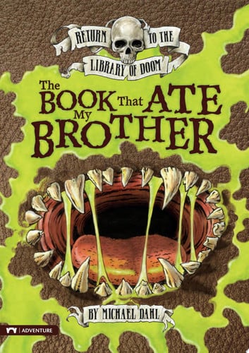 The Book That Ate My Brother (Return to the Library of Doom)
