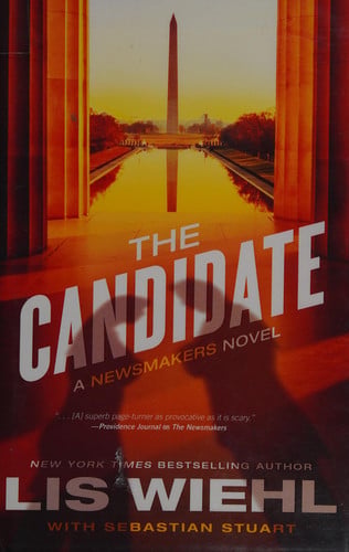 The Candidate (A Newsmakers Novel)