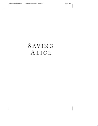 Saving Alice A Novel