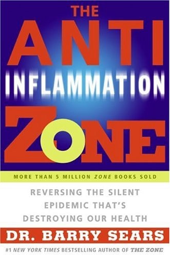 The Anti-Inflammation Zone Reversing the Silent Epidemic That's Destroying Our Health