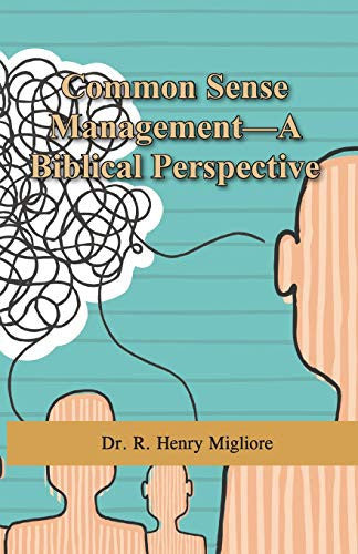 Common Sense Management: A Biblical Perspective