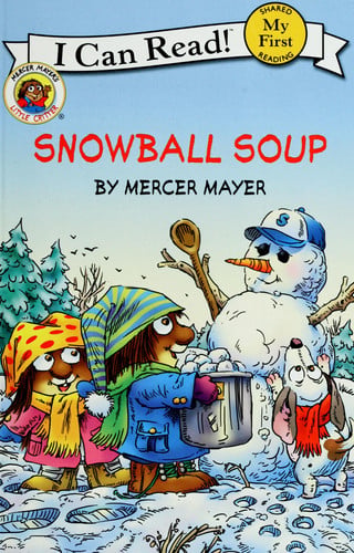 My First I Can Read Little Critter : Just A Baby Bird, The Fall Festival, This Is My Town, To the Rescue, Going to the Firehouse, Snowball Soup