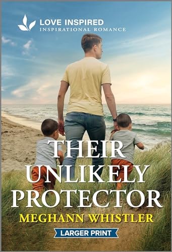 Their Unlikely Protector An Uplifting Inspirational Romance
