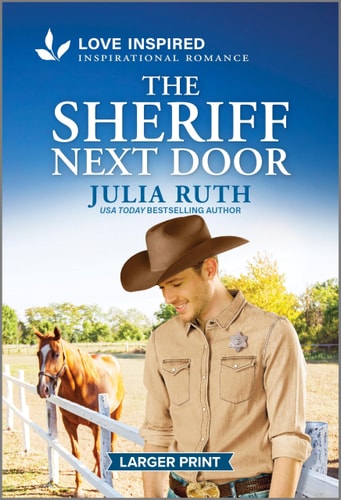 The Sheriff Next Door An Uplifting Inspirational Romance