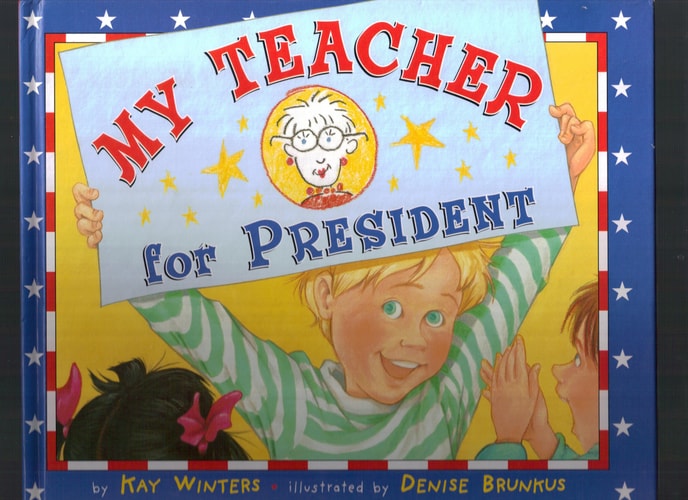 My Teacher for President