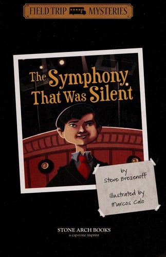 The Symphony That Was Silent (Field Trip Mysteries)