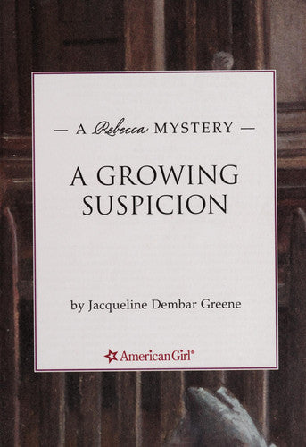 A Growing Suspicion A Rebecca Mystery