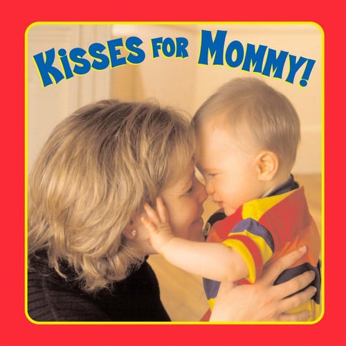 Kisses for Mommy! (Board Books)