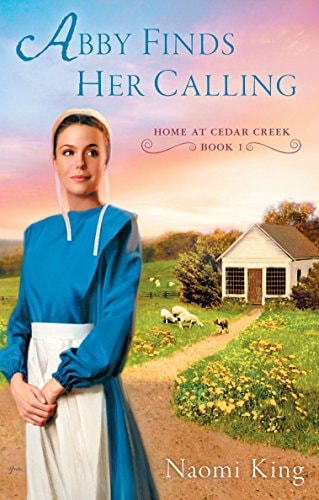Abby Finds Her Calling (Home at Cedar Creek)