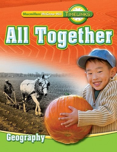 TimeLinks: First Grade, All Together-Unit 2 Geography Student Edition (OLDER ELEMENTARY SOCIAL STUDIES)