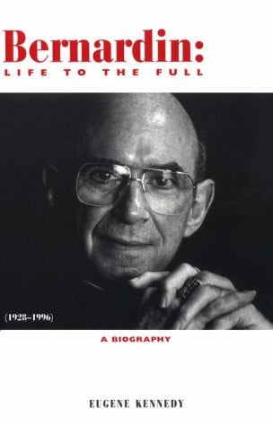 Bernardin: Life to the Full
