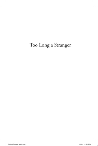 Too Long a Stranger