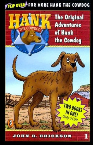 The Original Adventures of Hank the Cowdog and the Further Adventures of Hank the Cowdog