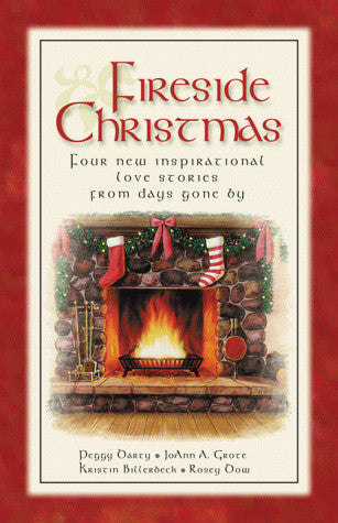 Fireside Christmas: Dreams/Paper Roses/Navidad de los Suenos/Eyes of the Heart (Inspirational Christmas Romance Collection)
