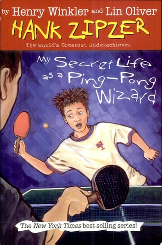 My Secret Life as a Ping-Pong Wizard (Hank Zipzer: The World's Greatest Underachiever, No. 9)