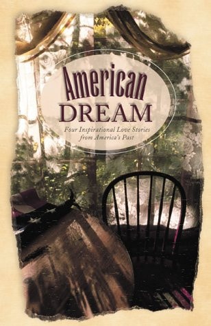 American Dream: I Take Thee, A Stranger/Blessed Land/Promises Kept/Freedom's Ring (Inspirational Romance Collection)