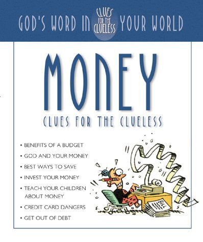 Money Clues for the Clueless: God's Word in Your World