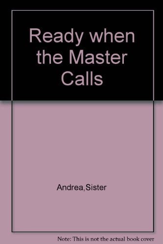 Ready When The Master Calls