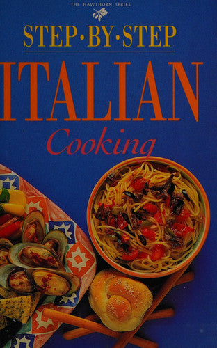 Step-by-step Italian Cooking (International Mini Cookbook Series)