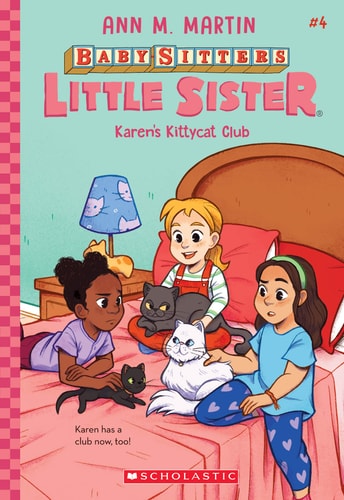 Karen's Kittycat Club (Baby-Sitters Little Sister #4) Volume 4