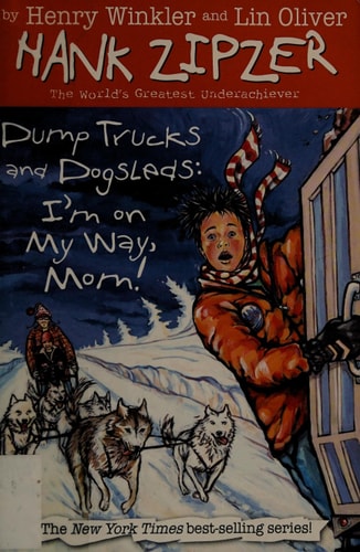 Hank Zipper #16 Dump Trucks and Dogsleds