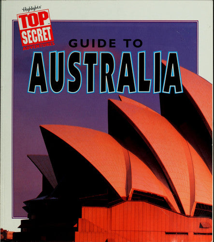 Highlights Top Secret Adventures Guide to Australia