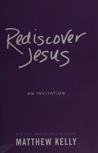 Rediscover Jesus: An Invitation