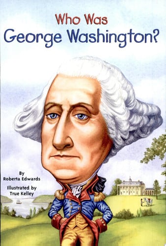 Who Was George Washington?