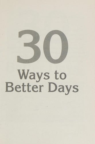 30 Ways to Better Days: How to Rally After You've Been Dumped