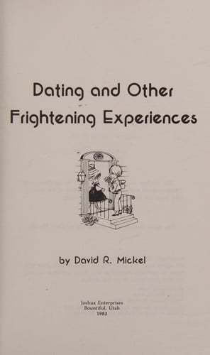 Dating and other frightening experiences