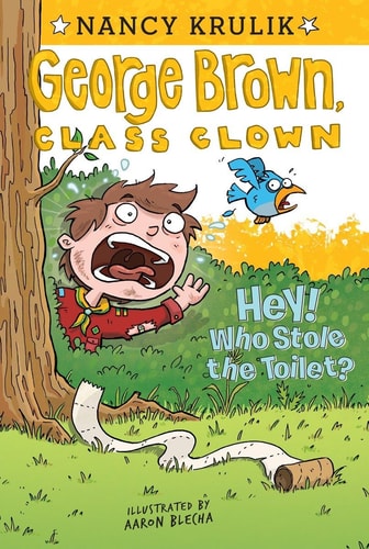 Hey! Who Stole the Toilet? #8 (George Brown, Class Clown)