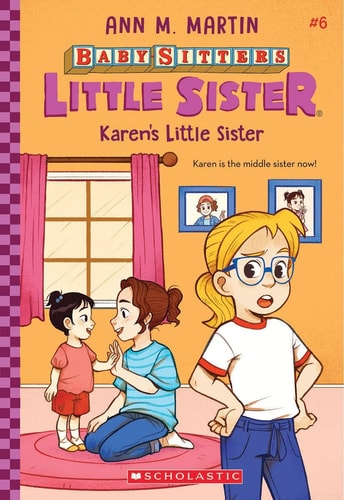 Karen's Little Sister (Baby-Sitters Little Sister #6) Volume 6