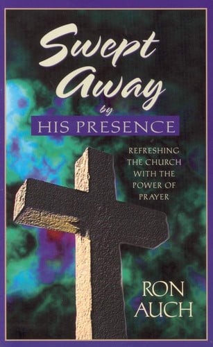 Swept Away: Refreshing the Church with the Power of Prayer