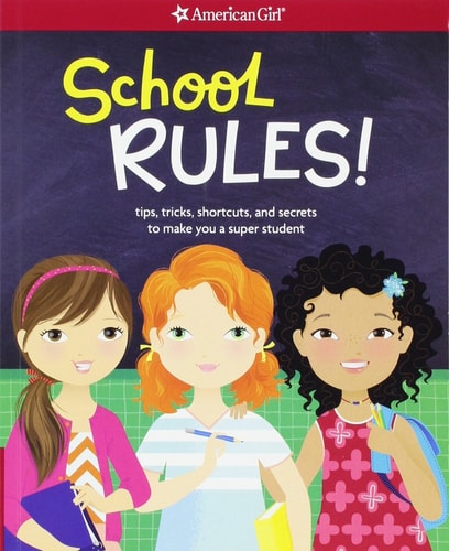 School Rules! Tips, Tricks, Shortcuts, and Secrets to Make You a Super Student