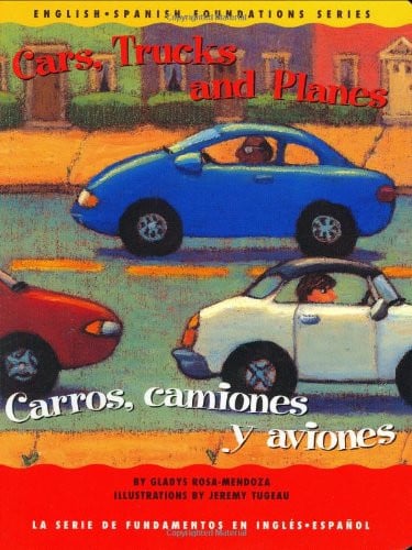 Cars, Trucks and Planes / Carros, camiones y aviones (English and Spanish Foundations Series) (Book #14) (Bilingual) (Board Book) (English and Spanish Edition)
