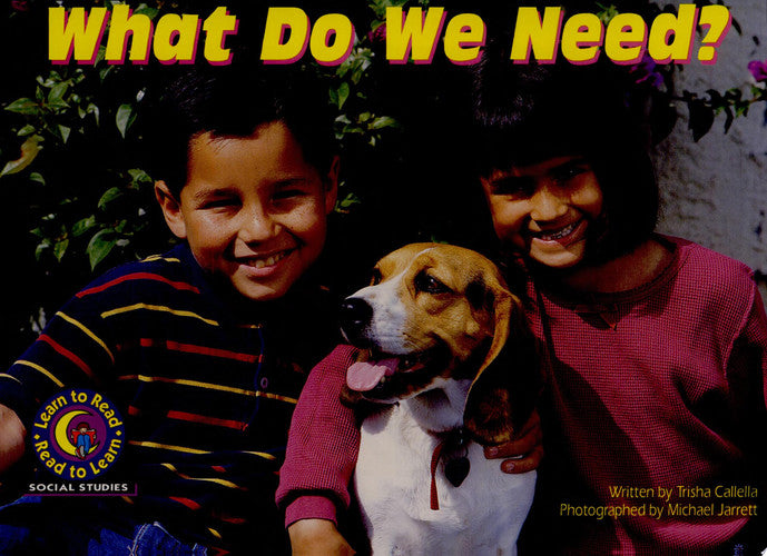 What Do We Need? Learn to Read, Social Studies (Social Studies Learn to Read)