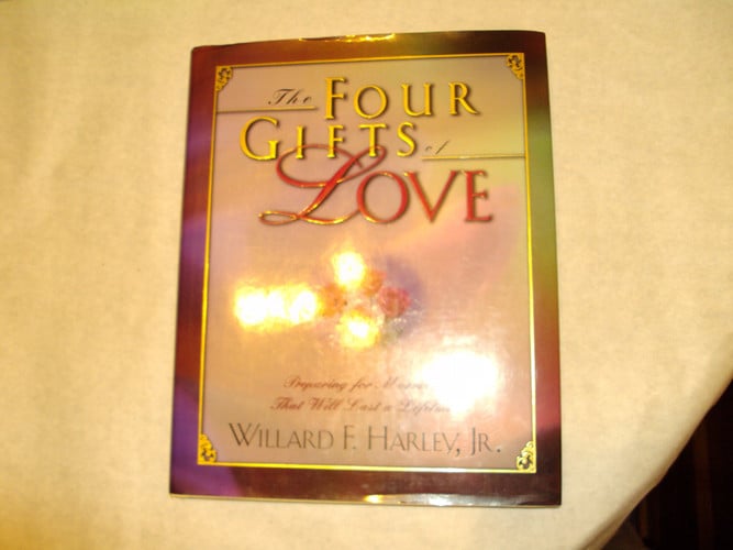 The Four Gifts of Love: Preparing for Marriage That Will Last a Lifetime
