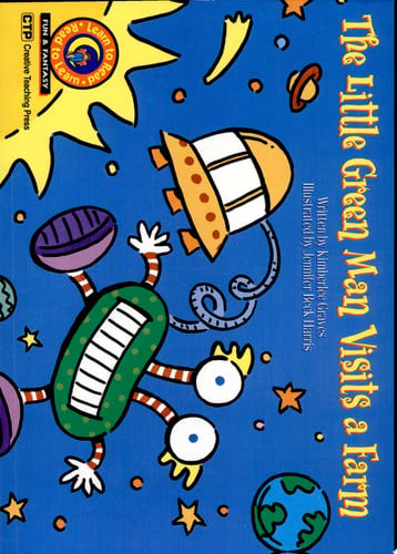The Little Green Man Visits a Farm Learn to Read, Fun & Fantasy (Fun & Fantasy Learn to Read)