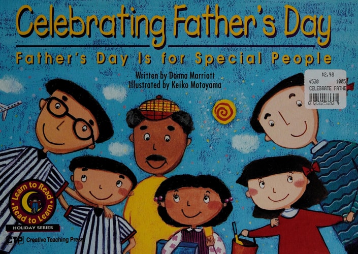 Celebrating Father's Day: Father's Day Is for Special People (Learn to Read Holiday Series1999)