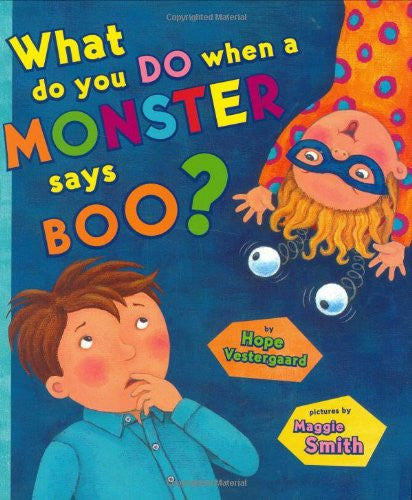 What do you do When a Monster says Boo?