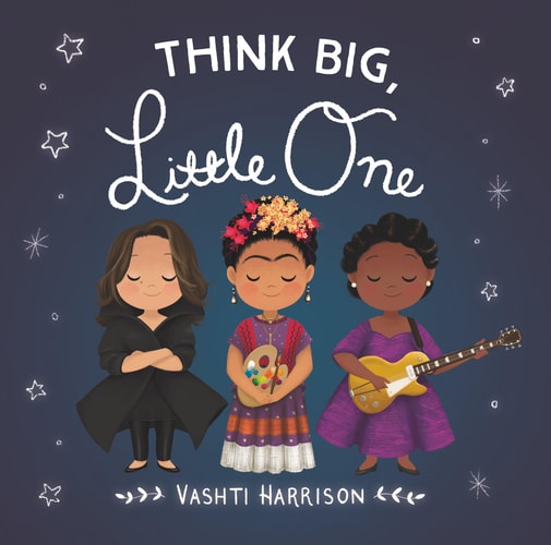 Think Big Little One