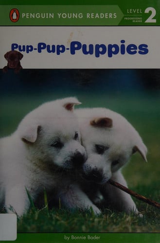 Pup-Pup-Puppies (Penguin Young Readers, Level 2)