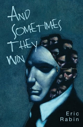 And Sometimes They Win