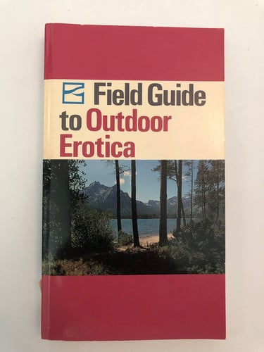 Field Guide to Outdoor Erotica