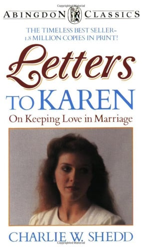 Letters to Karen: On Keeping Love in Marriage (Abingdon Classics Series)