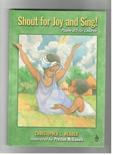 Shout for Joy and Sing!: Psalm 65 for Children