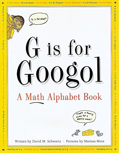G Is for Googol A Math Alphabet Book
