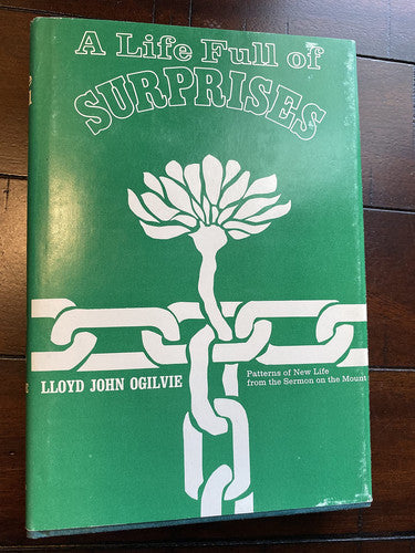 A Life Full of Surprises: Patterns of New Life from the Sermon on the Mount