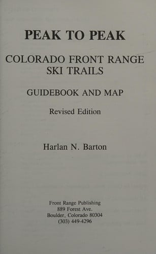 Peak to Peak : Colorado Front Range Ski Trails Guidebook & Map